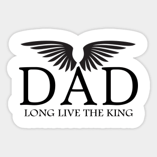 Dad shirt Long live the king Sticker